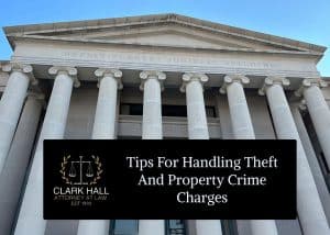 Tips for Handling Theft and Property Crime Charges