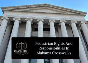 Pedestrian Rights and Responsibilities in Alabama Crosswalks